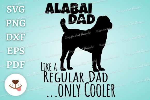 Funny Alabai Dad Only Cooler Svg Png Cut for Graphics and Crafts