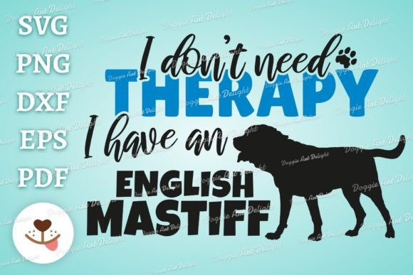 Funny English Mastiff Dog Lover Svg Png for Graphics and Crafts