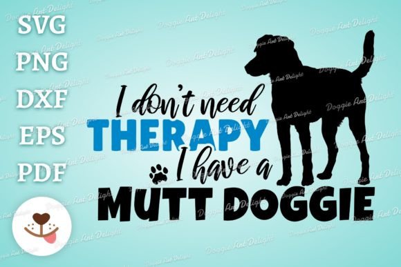 Funny Mutt Dog Lover Png Svg Dxf Cut for Graphics and Crafts