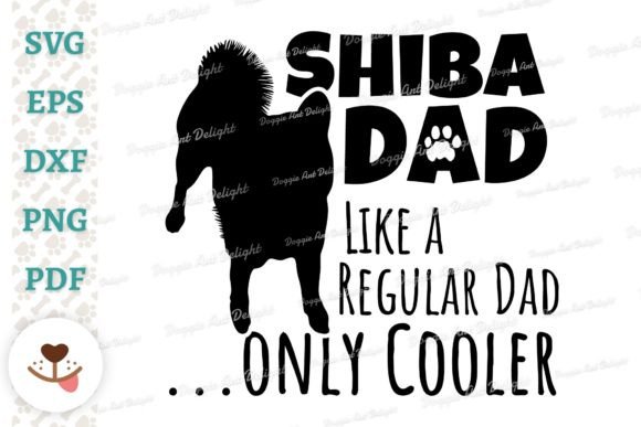 Funny Shiba Dad Only Cooler Svg Png Dxf for Graphics & Crafts