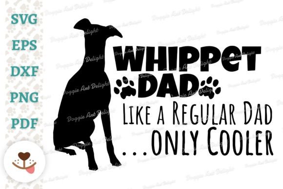 Funny Whippet Dad Only Cooler Svg Png