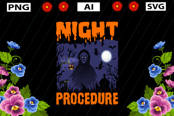 Halloween T Shirt, Night Procedure Graphics for Crafts