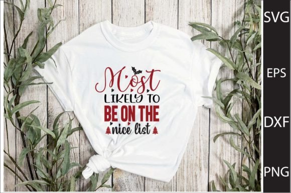 Most Likely to Be on the Nice List Graphics for Crafts