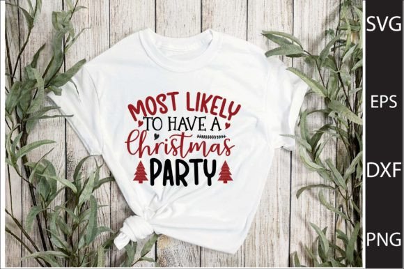 Most Likely to Have a Christmas Party Graphics for Crafts