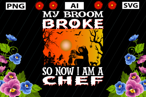 MY BROOM BROKE so NOW I AM a CHEF: A Crafts & Graphics Review
