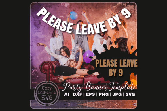 Please Leave by 9 Funny DIY Party Banner Graphics and Crafts