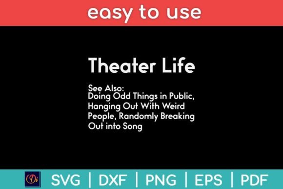 Theater Life Funny Drama Actor Actress Graphics in Crafts